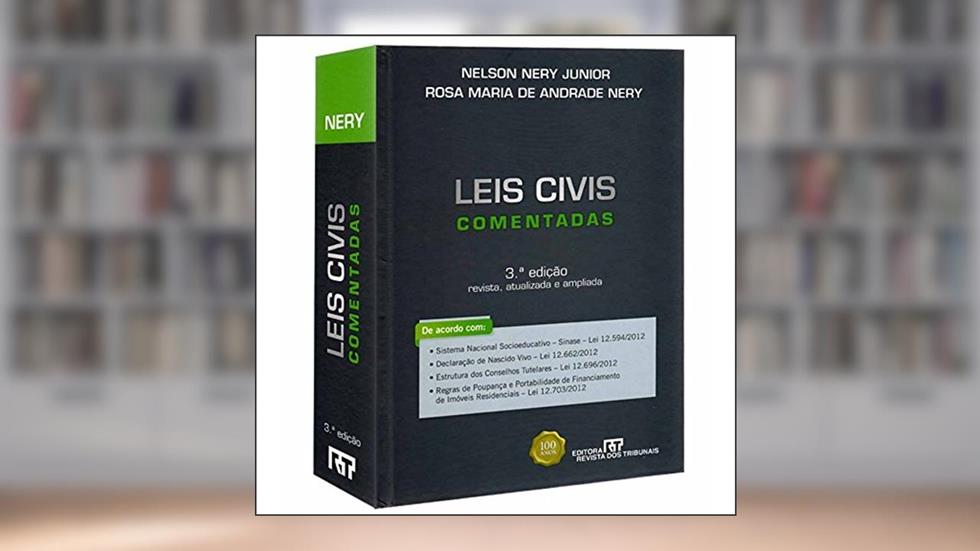 Leis Civis Comentadas, do autor Nelson Nery Junior