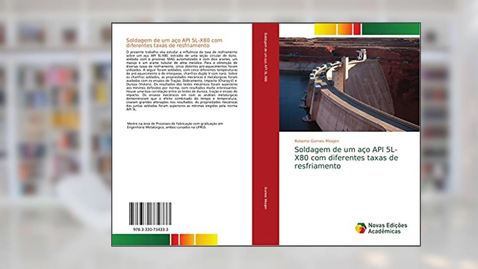 Soldagem de um aço API 5L-X80 com diferentes taxas de resfriamento, do autor Roberto Gomes Moojen