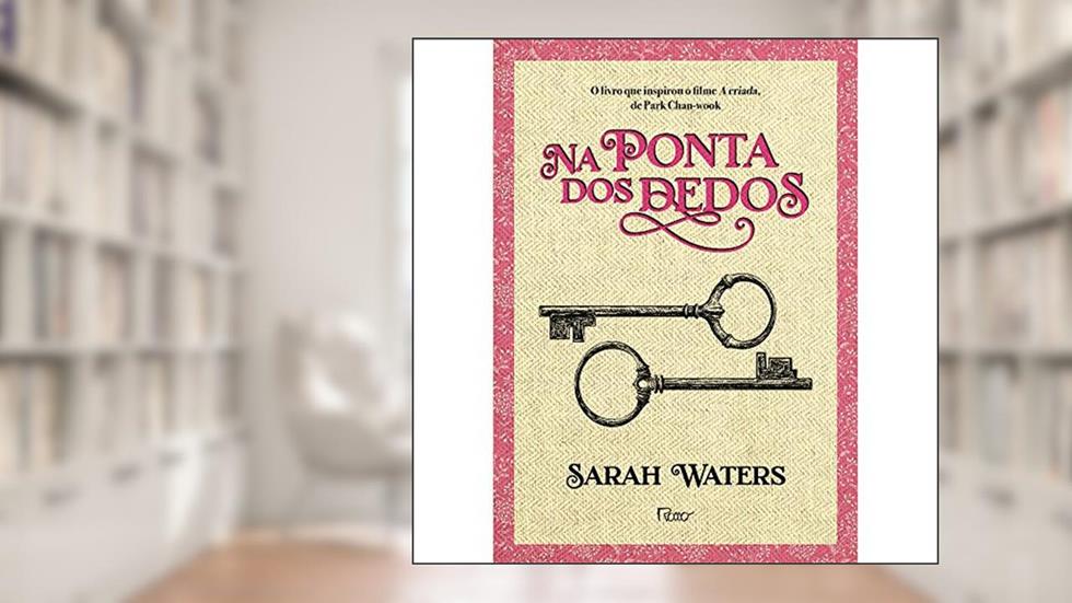 Na ponta dos dedos, do autor Sarah Waters