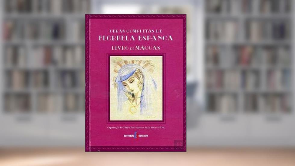 LIVRO DE MAGOAS - COL. OBRAS COMPLETAS DE FLORBELA ESPANCA, do autor ESPANCA