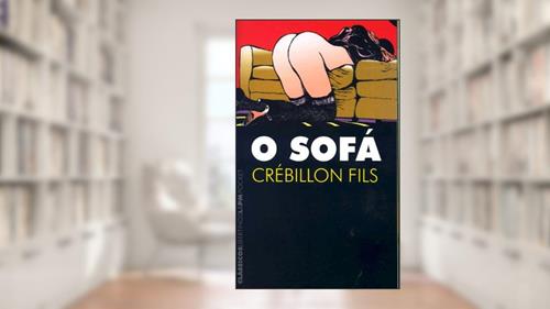 Capa de O Sofá, do autor Crebillon Fils
