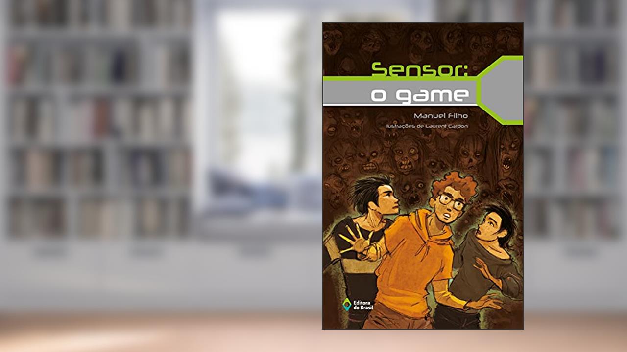 Sensor: O game, do autor Manuel Filho