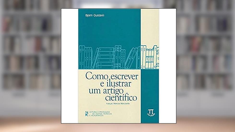 Como Escrever e Ilustrar um Artigo Cientifico, do autor Björn Gustavii