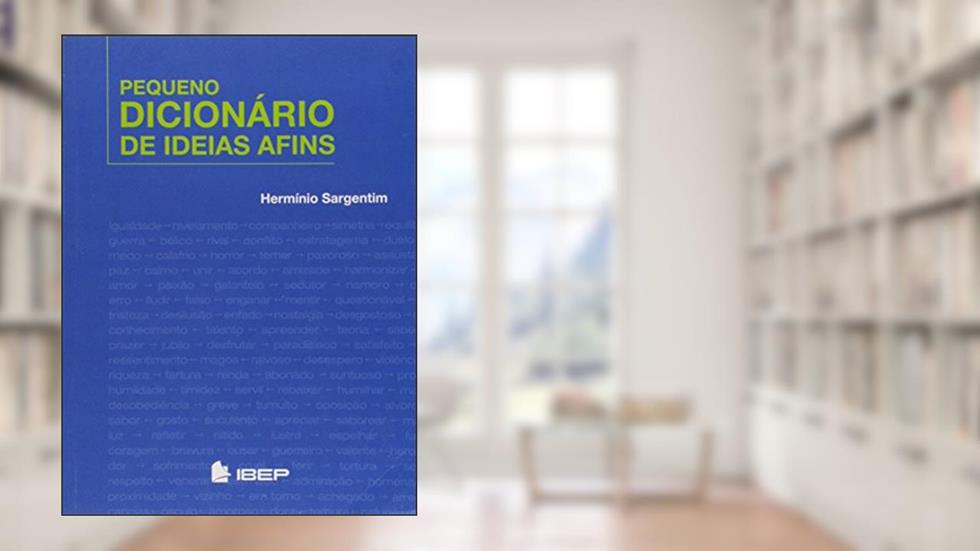 Pequeno dicionário de ideias afins, do autor Hermínio Sargentim