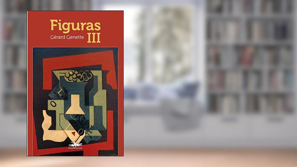 Figuras III: Volume 3, do autor Gérard Genette