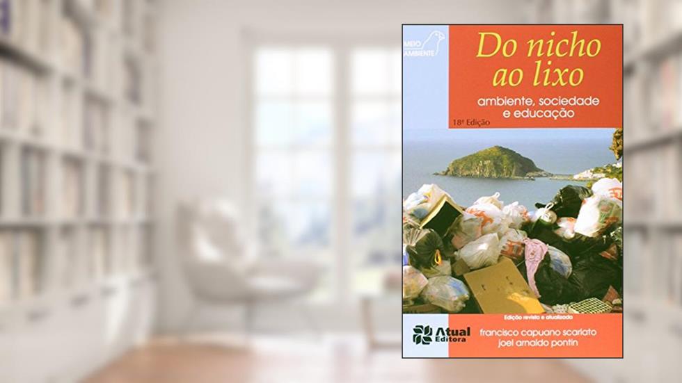 Do nicho ao lixo, do autor Francisco Capuano Scarlato; Joel Arnaldo Pontim