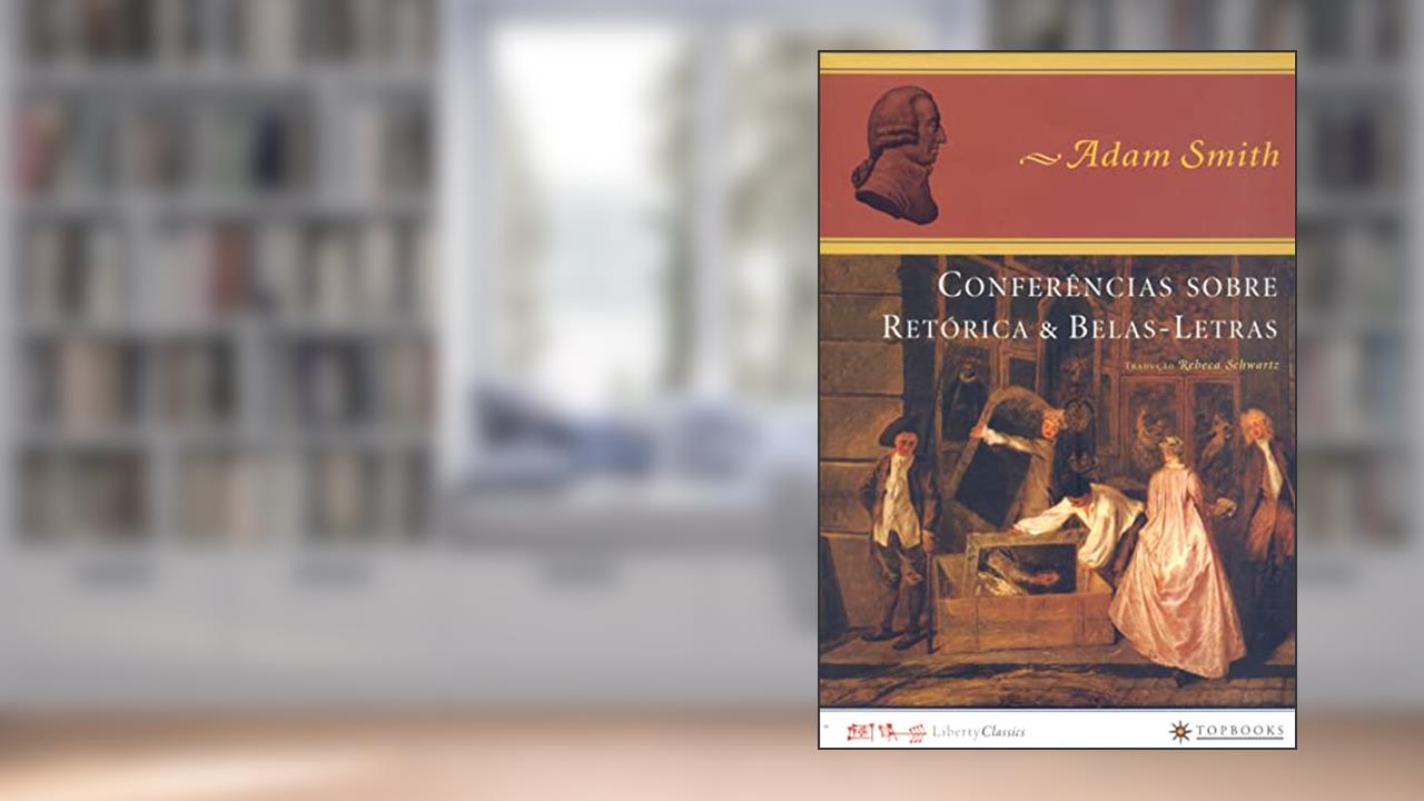 Conferências Sobre Retórica e Belas-letra, do autor Adam Smith