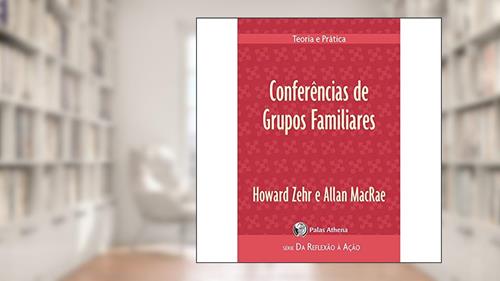 Capa de Conferências de Grupos Familiares: Teoria e prática, do autor Howard Zehr; Allan Macrae