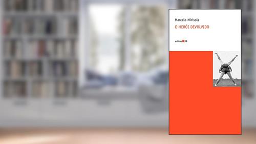 Capa de O herói devolvido, do autor Marcelo Mirisola