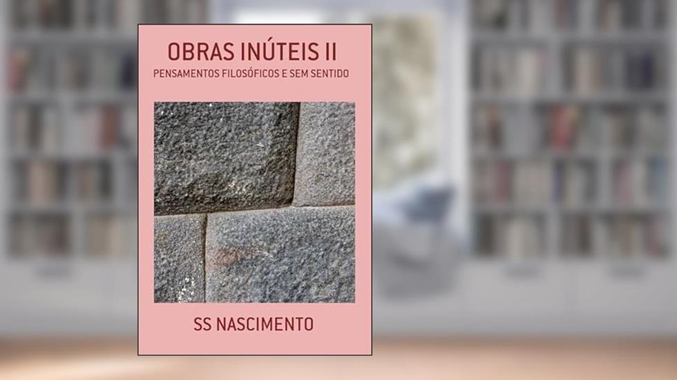 Obras Inuteis II, do autor Ss Nascimento