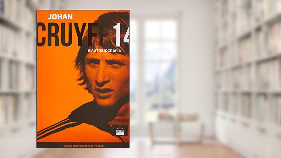 Johan Cruyff 14: A Autobiografia, do autor Johan Cruyff