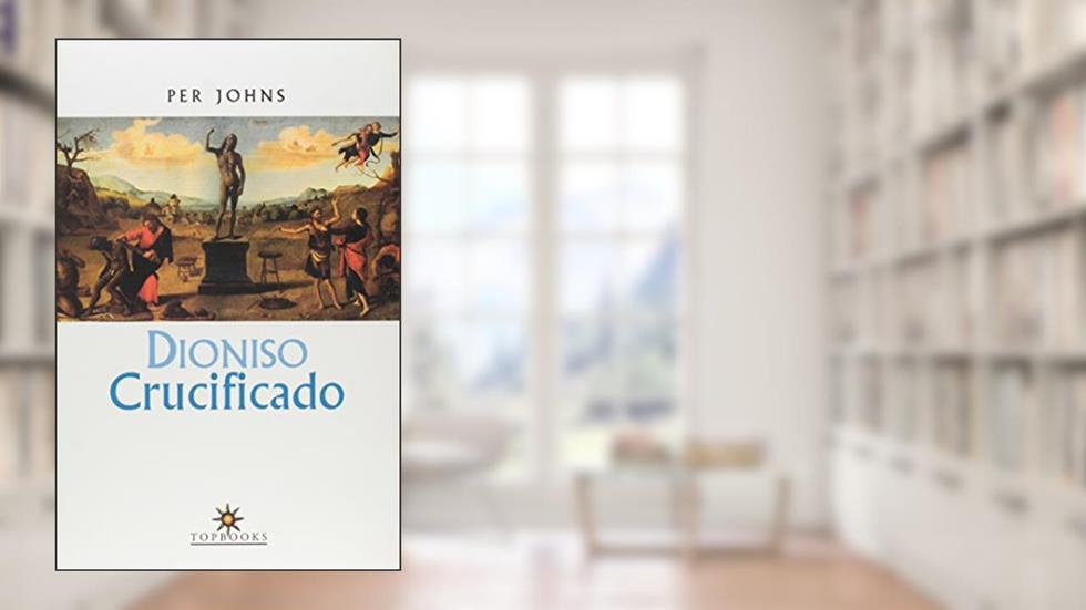 Dioniso Crucificado, do autor Per Johns