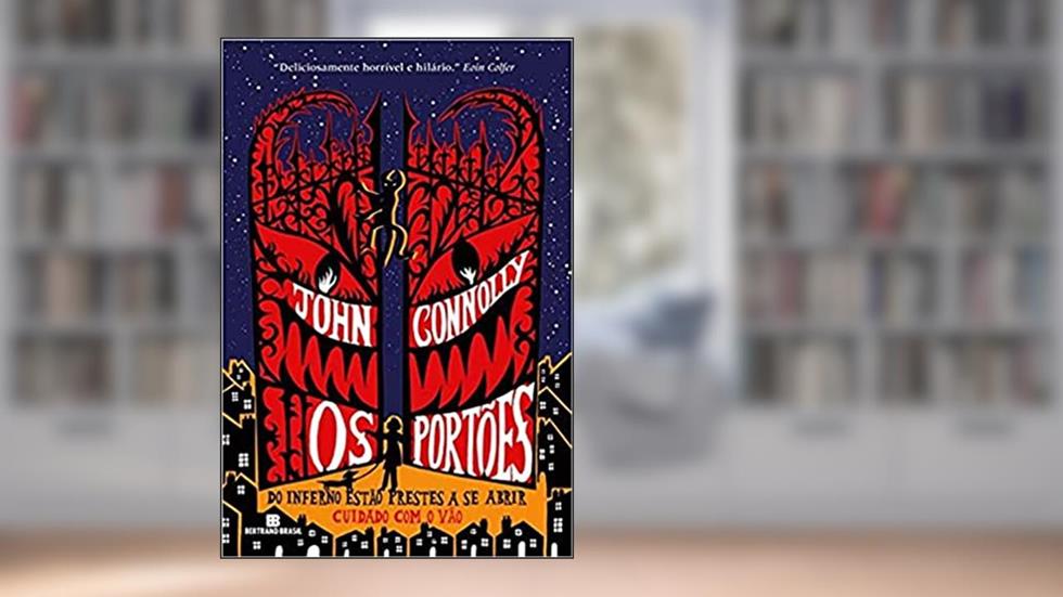 Os portões (Vol. 1 As aventuras de Samuel John), do autor John Connolly