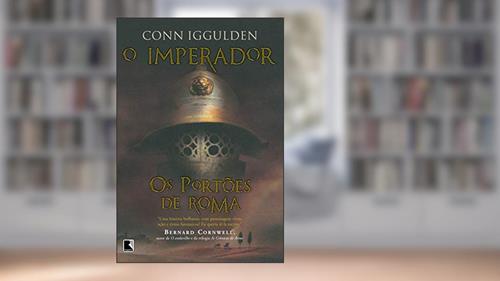 Capa de Os portões de Roma (Vol. 1 O imperador), do autor Conn Iggulden