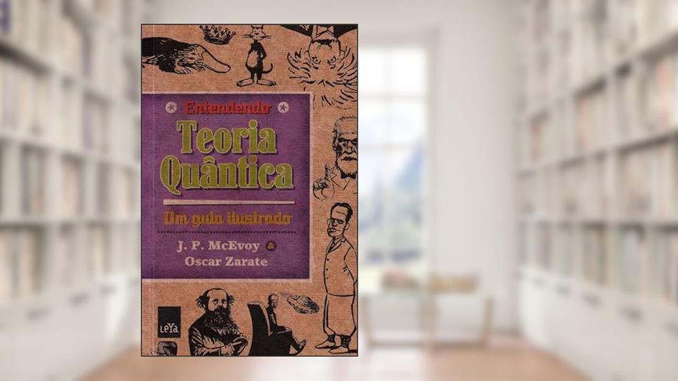 Entendendo Teoria Quântica, do autor J. P. McEvoy