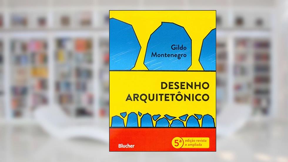 Desenho Arquitetônico, do autor Gildo Montenegro