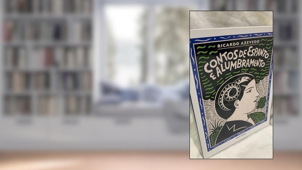 Contos de espanto e alumbramento, do autor Ricardo Azevedo