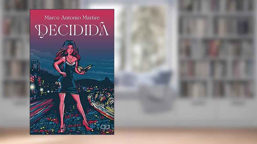 Decidida, do autor Marco Antonio Martire