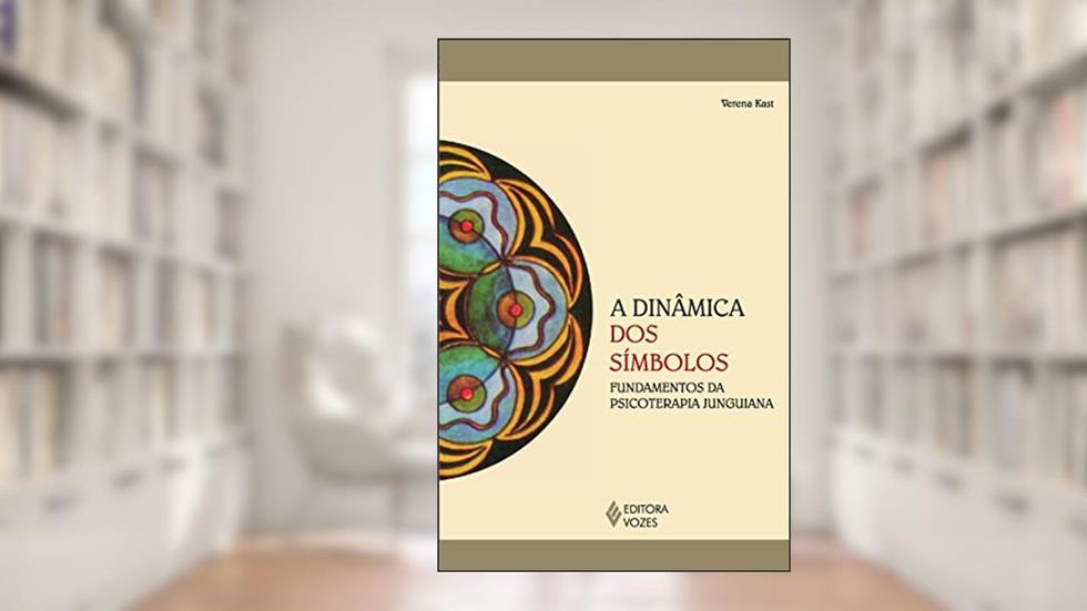A dinâmica dos símbolos: Fundamentos da psicoterapia junguiana, do autor Verena Kast