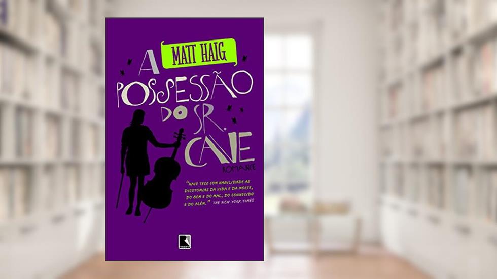 A possessão do Sr. Cave, do autor Matt Haig