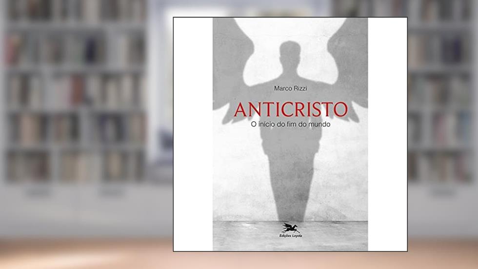 Anticristo: O início do fim do mundo, do autor Marco Rizzi