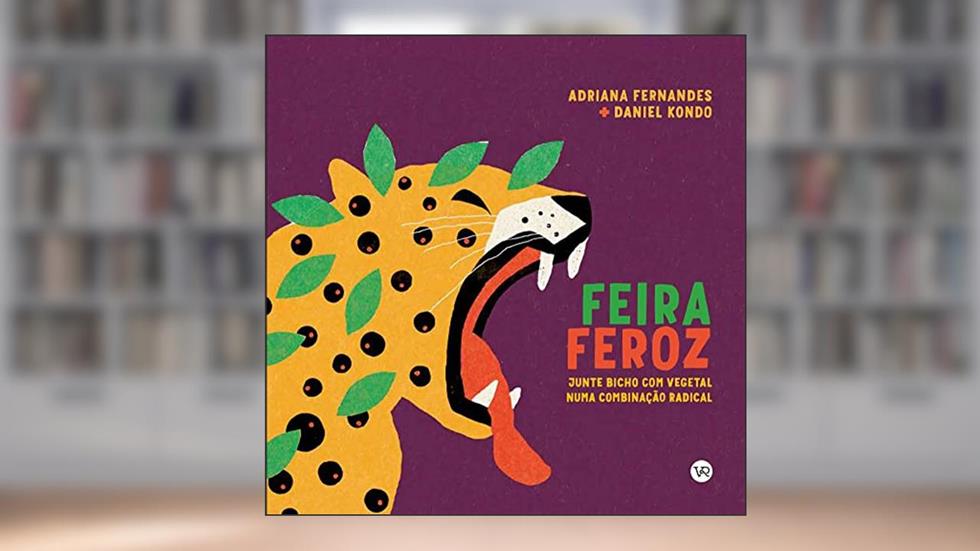 Feira Feroz, do autor Adriana Fernandes; Daniel Kondo