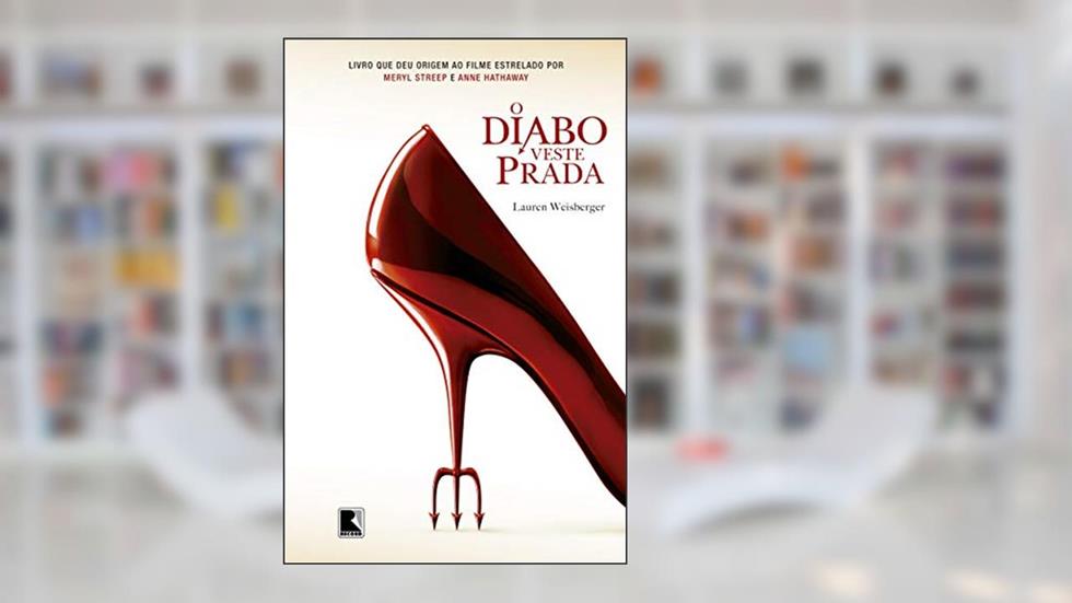 O diabo veste Prada: 1, do autor Lauren Weisberger