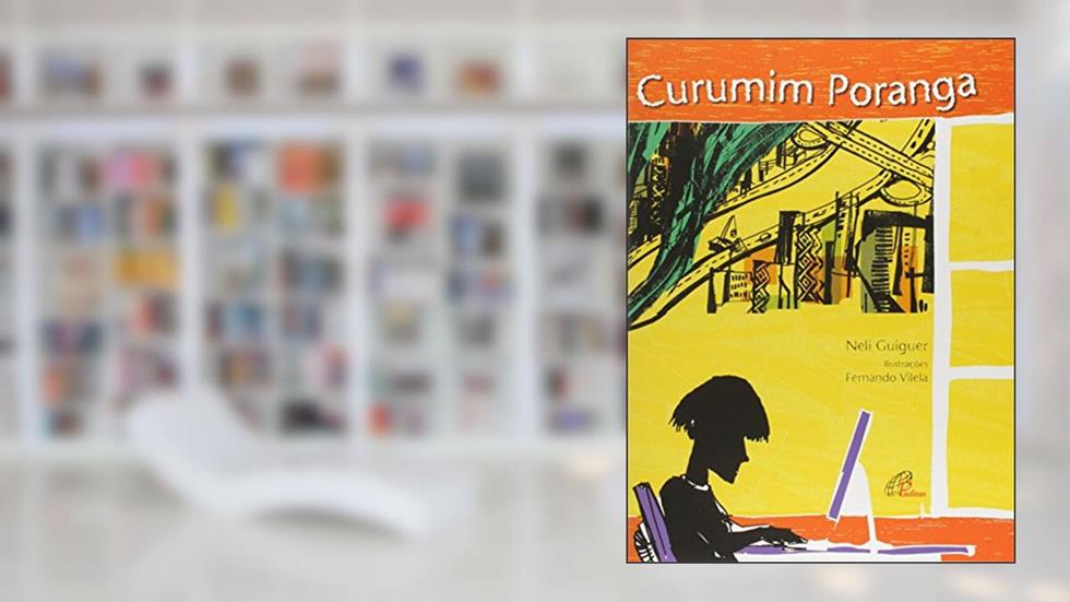 Curumim poranga, do autor Neli Guiguer
