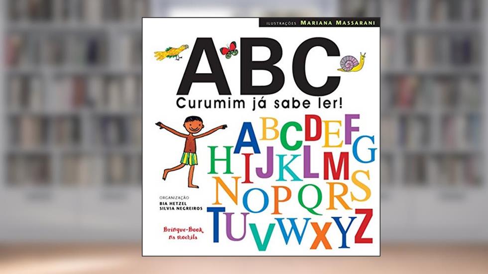 ABC Curumim já sabe ler!, do autor Bia Hetzel; Silvia Negreiros