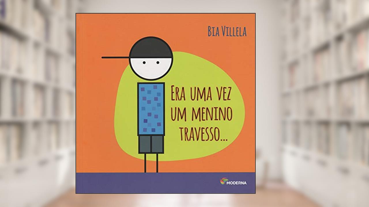 Era uma vez um menino travesso..., do autor Bia Villela