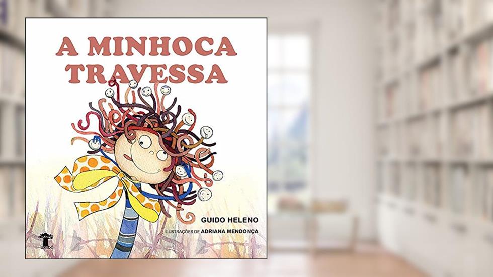 A minhoca travessa, do autor Guido Heleno