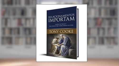 Capa de Relacionamentos Importam, do autor Tony Cooke