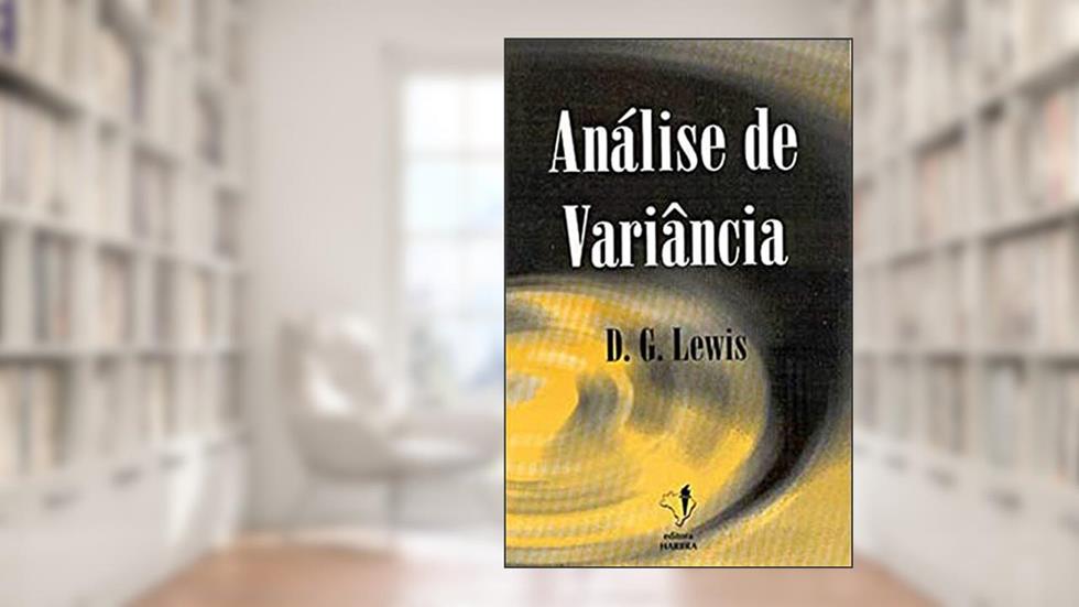 Análise de Variância, do autor D. G. Lewis