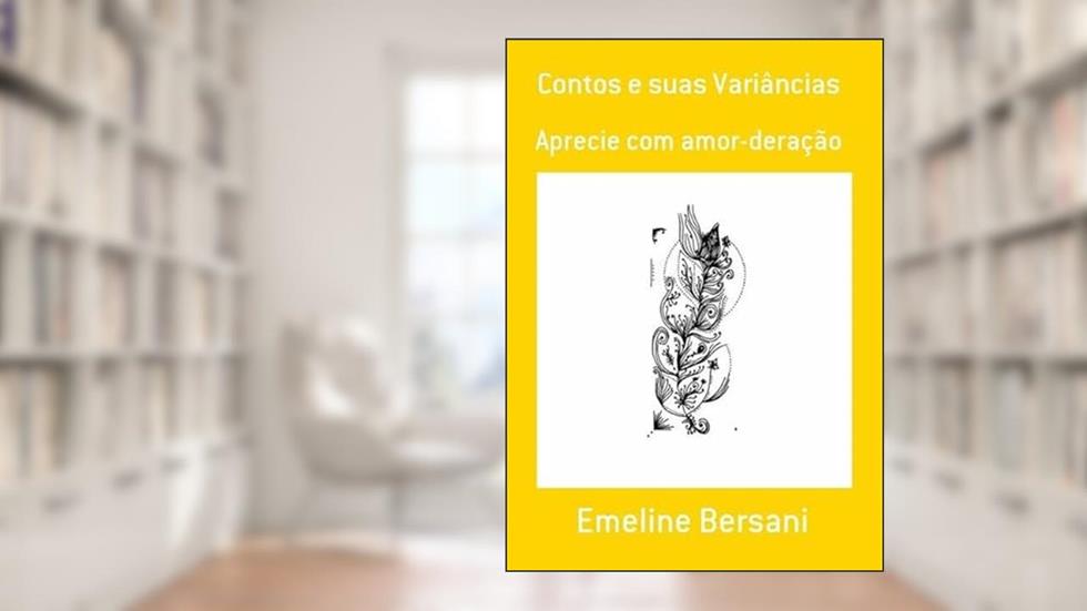 Contos e Suas Variancias, do autor Emeline Bersani
