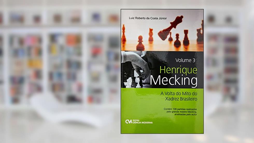 Henrique Mecking - Vol. 03, do autor Luiz Roberto Guimaraes Da Costa Junior