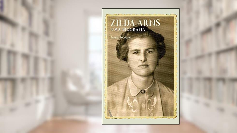 Zilda Arns: Uma biografia, do autor Ernesto Rodrigues