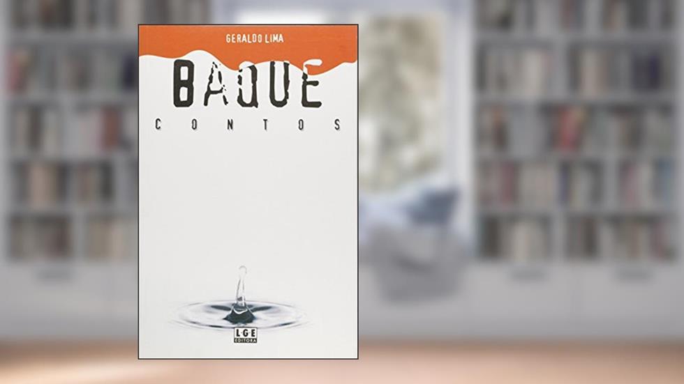 Baque, do autor Geraldo Lima