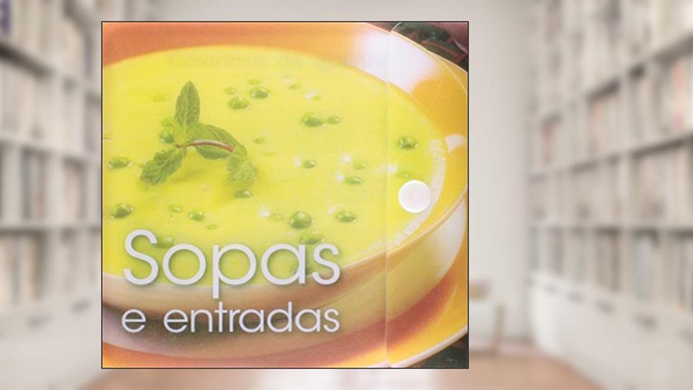 Sopas e Entradas, do autor Vários Autores