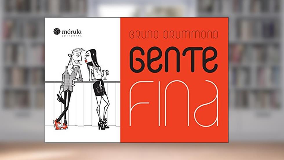 Gente Fina, do autor Bruno Drummond