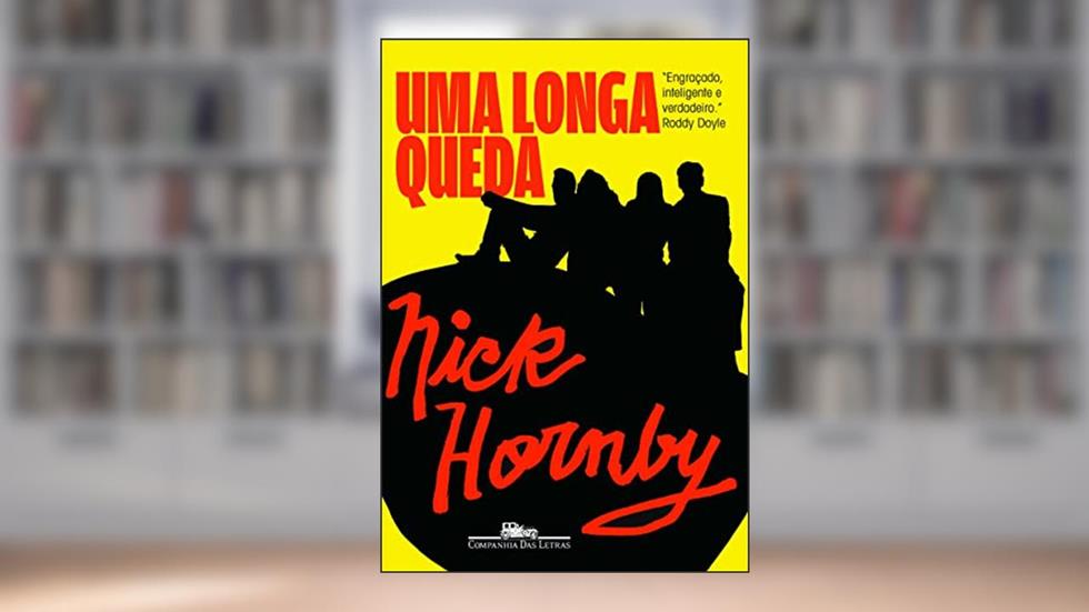 Uma longa queda, do autor Nick Hornby