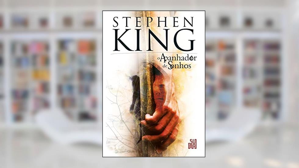 O apanhador de sonhos, do autor Stephen King
