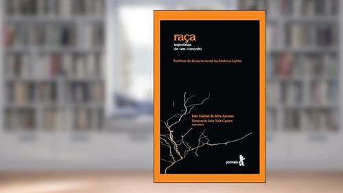 Capa de Raça trajetórias de um conceito, do autor João Gabriel da Silva Ascenso