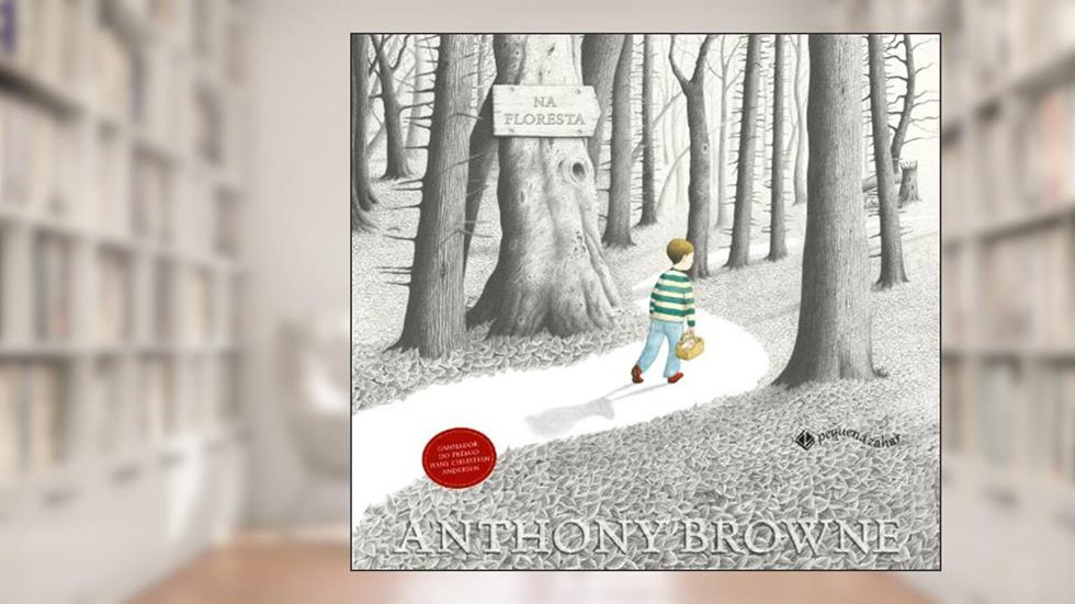 Na floresta, do autor Anthony Browne