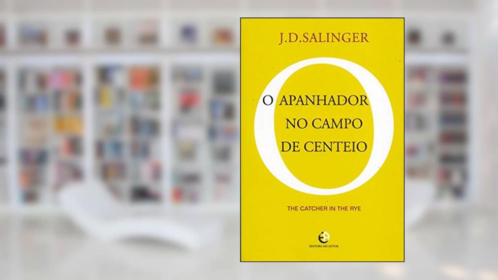 O Apanhador no Campo de Centeio, do autor J. D. Salinger