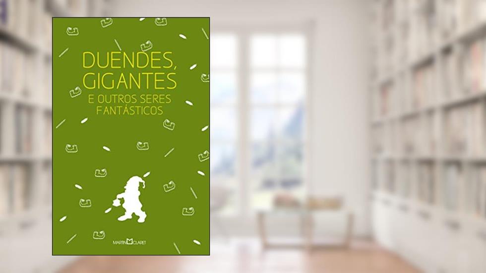 Duendes, gigantes e outros seres fantásticos: 4, do autor Joseph Jacobs