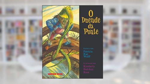 Capa de O duende da ponte, do autor Patricia Era Wolff