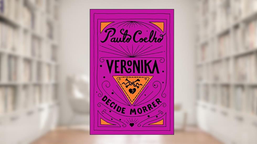 Veronika decide morrer, do autor Paulo Coelho