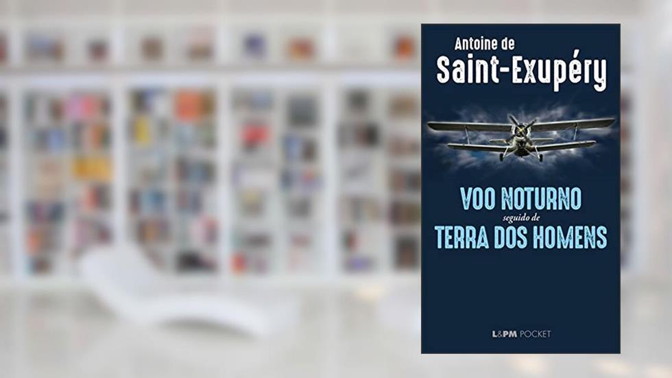 Voo Noturno: Seguido de Terra dos Homens: 1350, do autor Antoine de Saint-Exupéry