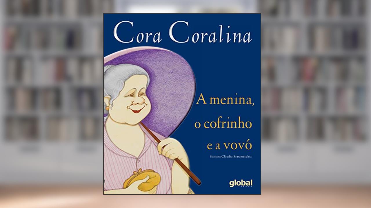 Capa de A Menina, o Cofrinho e a Vovó, do autor Cora Coralina