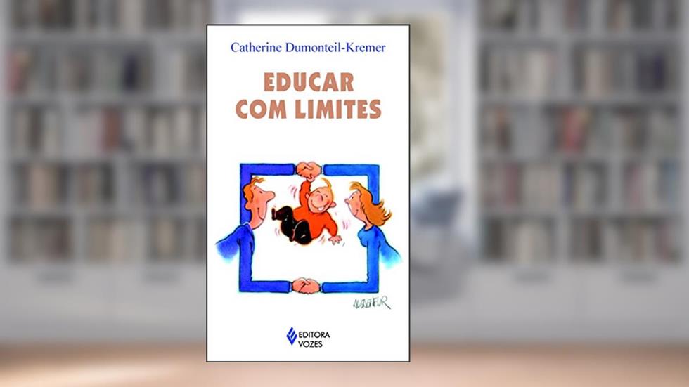 Educar com limites, do autor Catherine Dumonteil-Kremer